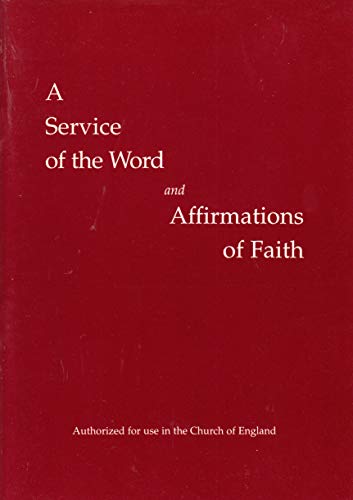 Imagen de archivo de A Service of the Word and Affirmations of Faith a la venta por Reuseabook