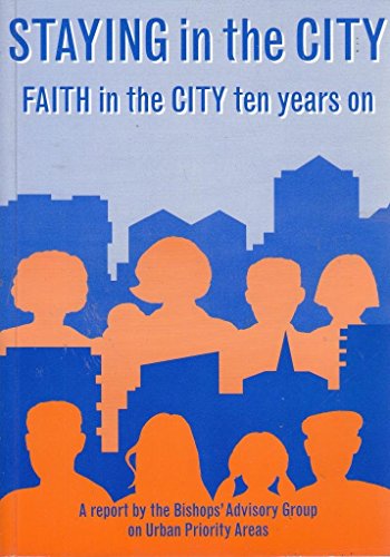Stock image for Staying in the City: Faith in the City Ten Years on for sale by Bookmonger.Ltd