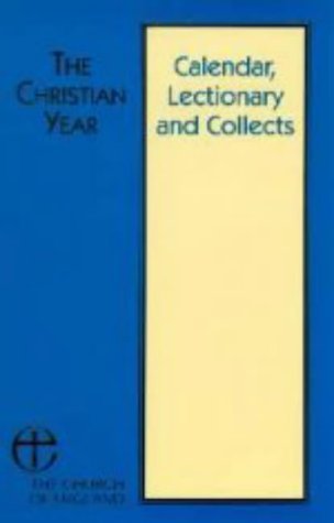 Imagen de archivo de Calendar, Lectionary and Collects (Christian Year S.) a la venta por WorldofBooks
