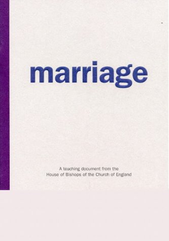 9780715138298: Marriage: A Teaching Document from the House of Bishops of the Church of England