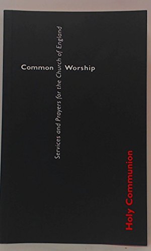 Stock image for Common Worship Order For The Celebration Of Holy Communion for sale by Goldstone Books