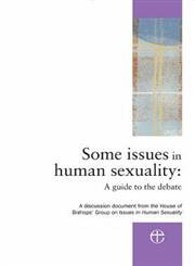 Beispielbild fr Some Issues in Human Sexuality: A Guide to the Debate. Plus: A Companion to Some Issues in Human Sexuality. (booklet). zum Verkauf von CHILTON BOOKS
