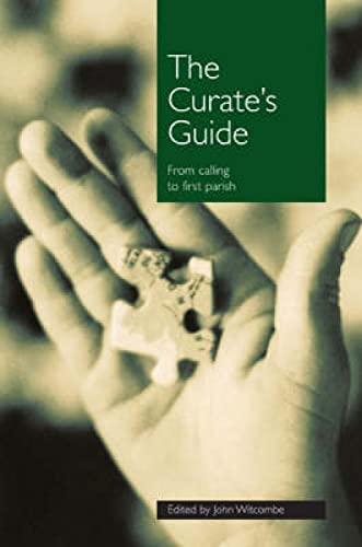 9780715140161: The Curate's Guide: From Calling to First Parish