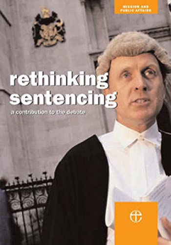 Beispielbild fr Rethinking Sentencing: A Contribution to the Debate zum Verkauf von WorldofBooks