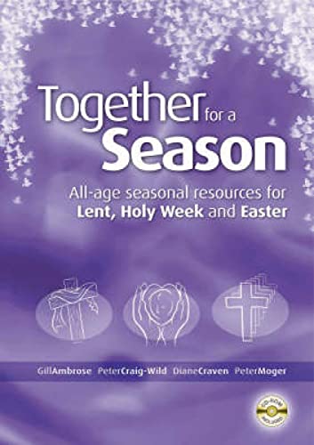 Beispielbild fr Together for a Season : All-Age Seasonal Resources for Lent, Holy Week and Easter zum Verkauf von Better World Books