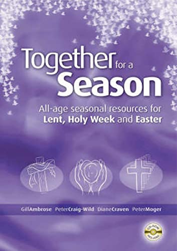 Imagen de archivo de Together for a Season : All-Age Seasonal Resources for Lent, Holy Week and Easter a la venta por Better World Books