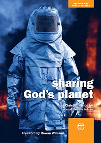 Stock image for Sharing God's Planet : A Christian Vision for a Sustainable Future for sale by Better World Books Ltd