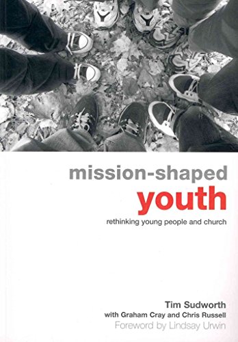 Beispielbild fr Mission-shaped Youth: Rethinking Young People and Church zum Verkauf von Revaluation Books