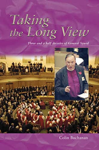 9780715140987: Taking the Long View: Three and a Half Decades of General Synod