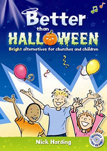 Stock image for Better Than Halloween: Bright Alternatives for Churches and Children for sale by WorldofBooks