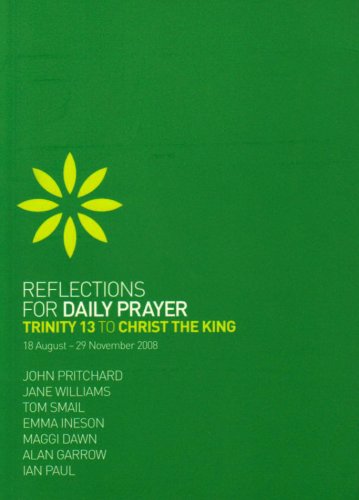 Stock image for Reflections for Daily Prayer: Trinity 13 to Christ the King Issue 4 for sale by Reuseabook
