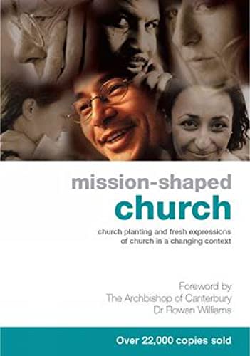 Stock image for Mission-Shaped Church: Church Planting and Fresh Expressions of Church in a Changing Context for sale by GF Books, Inc.