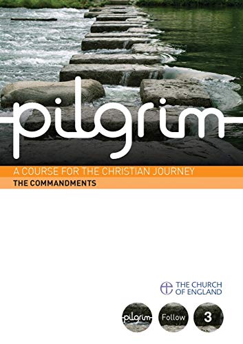 Stock image for Pilgrim: The Commandments: Book 3 (Follow Stage): 03 (Pilgrim Course) for sale by WorldofBooks