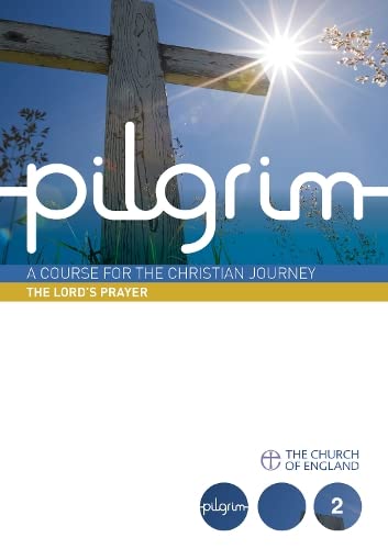 9780715144244: Pilgrim: The Lord's Prayer (pack of 25): Book 2 (Follow Stage) (Pilgrim Course)