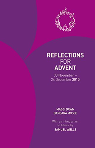 Stock image for Reflections for Advent 2015: 30 November - 24 December 2015 for sale by Goldstone Books