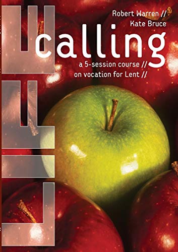 9780715147474: Life Calling: A 5-Session Course on Vocation for Lent