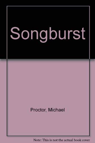 Stock image for Songburst for sale by The Book Squirrel Limited