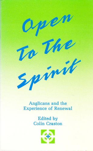 Beispielbild fr Open to the Spirit: Anglicans and the Experience of Renewal zum Verkauf von Anybook.com