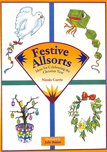 Stock image for Festive Allsorts: Ideas for Celebrating the Christian Year for sale by MusicMagpie