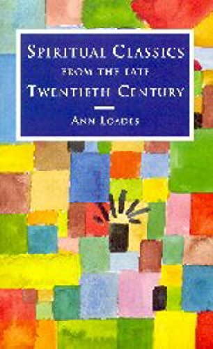 Spiritual Classics of the Late Twentieth Century (9780715148594) by Loades, Ann