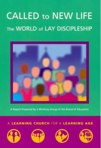 9780715149232: Called to New Life: The World of Lay Discipleship (Learning Church for a Learning Age)