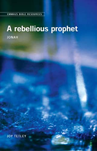 Stock image for Emmaus Bible Resources: A Rebellious Prophet (Jonah) for sale by WorldofBooks