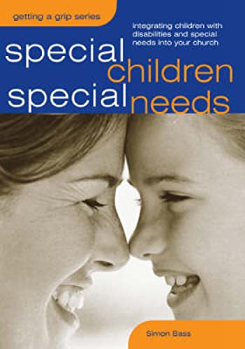 9780715149997: Special Children, Special Needs: Intergrating Children With Disabilities and Special Needs into Your Church