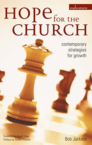 Beispielbild fr Hope for the Church: Contemporary Strategies for Growth (Explorations) zum Verkauf von WorldofBooks