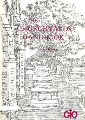 Stock image for The Churchyards Handbook : Advice on Their Care and Maintenance for sale by Better World Books Ltd