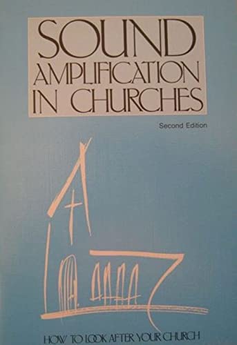 9780715175583: Sound Amplification in Churches (Conservation & mission)