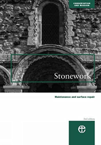 9780715175828: Stonework: Maintenance and Surface Repair (Conservation & mission)