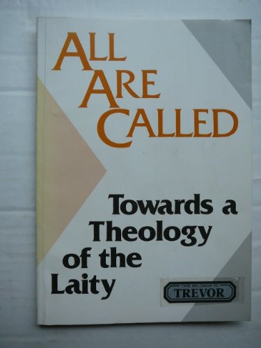 Beispielbild fr All Are Called: Towards a Theology of the Laity zum Verkauf von Anybook.com