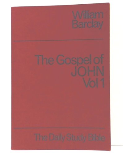 Stock image for John: v. 1 (Daily Study Bible) for sale by ThriftBooks-Atlanta