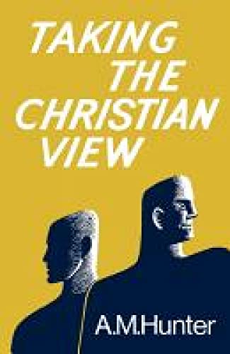 Beispielbild fr Taking the Christian View zum Verkauf von WorldofBooks