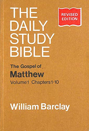 The Gospel of Matthew: Vol 1, Chapters 1-10 (Daily Study Bible) (9780715202708) by Barclay, William