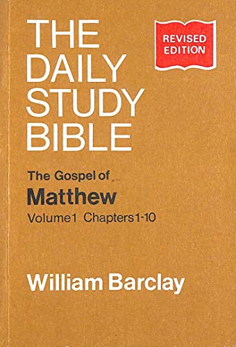 The Gospel of John The New Daily Study Bible Volume 1