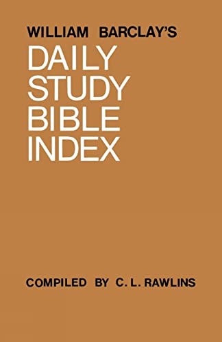 Stock image for William Barclay's Daily Study Bible Index for sale by ThriftBooks-Atlanta