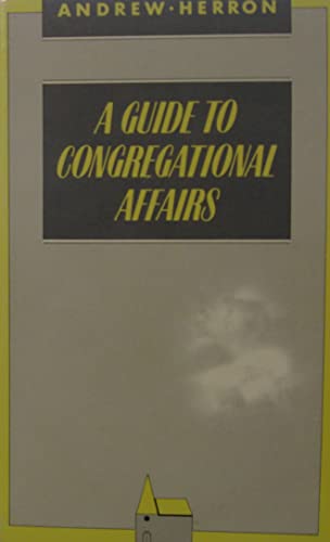 Imagen de archivo de Guide to Congregational Affairs a la venta por WorldofBooks