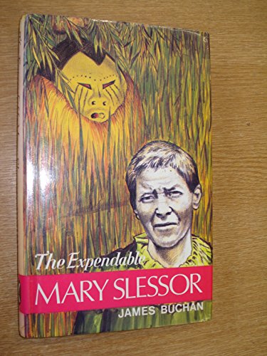 The Expendable Mary Slessor