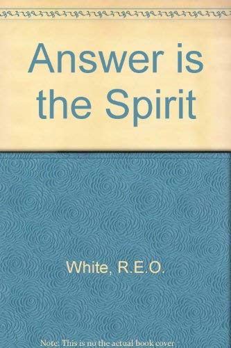 Imagen de archivo de Answer is the Spirit a la venta por Better World Books Ltd