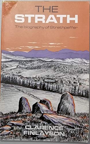 Imagen de archivo de The Strath: Biography of Strathpeffer a la venta por WorldofBooks