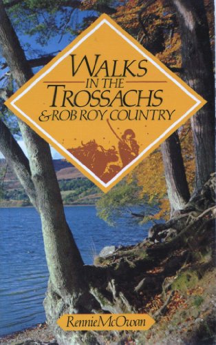 Stock image for Walks in the Trossachs and Rob Roy Country for sale by Better World Books: West