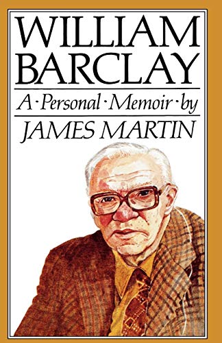 William Barclay. A Personal Memoir.