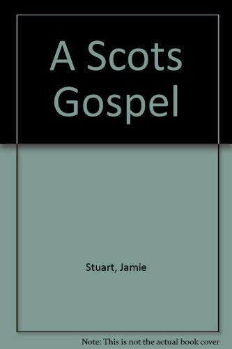 9780715206423: A Scots Gospel