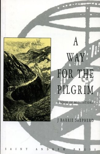 Beispielbild fr A Way for the Pilgrim: Book of Meditations zum Verkauf von MusicMagpie