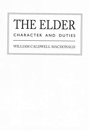 Stock image for The Elder: Character and Duties for sale by WorldofBooks