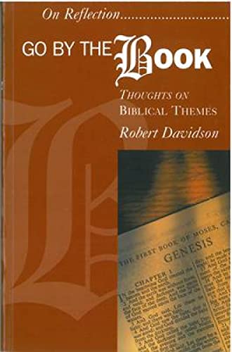 Beispielbild fr Go by the Book: Thoughts on Biblical Themes (On Reflection) zum Verkauf von WorldofBooks