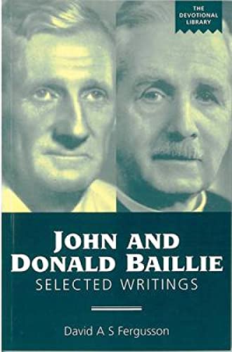 Imagen de archivo de John and Donald Baillie: Selected Writings (Devotional Library) a la venta por WorldofBooks