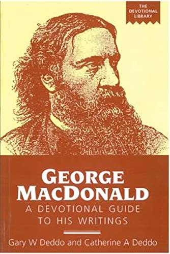 Stock image for George MacDonald: a devotional guide to his writings for sale by Rosemary Pugh Books