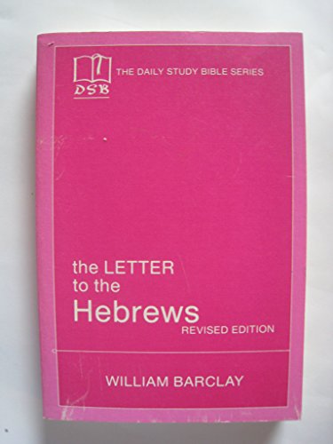 Beispielbild fr The Letters to the Hebrews (The New Daily Study Bible) zum Verkauf von Once Upon A Time Books